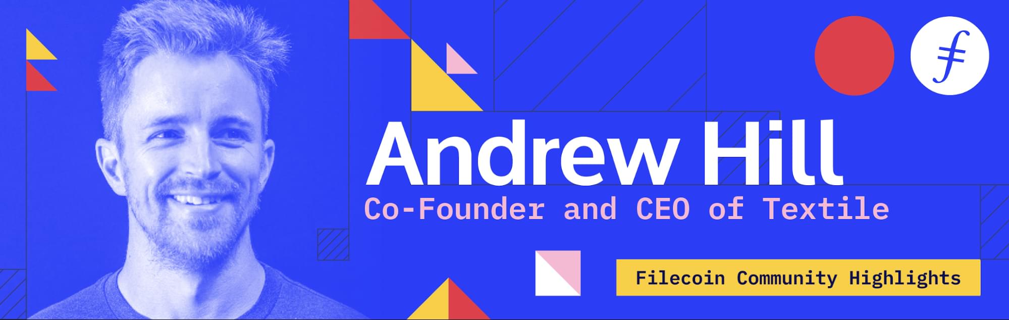 Meet Andrew Hill, Co-Founder and CEO of Textile
